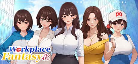 职场幻想 Workplace Fantasy